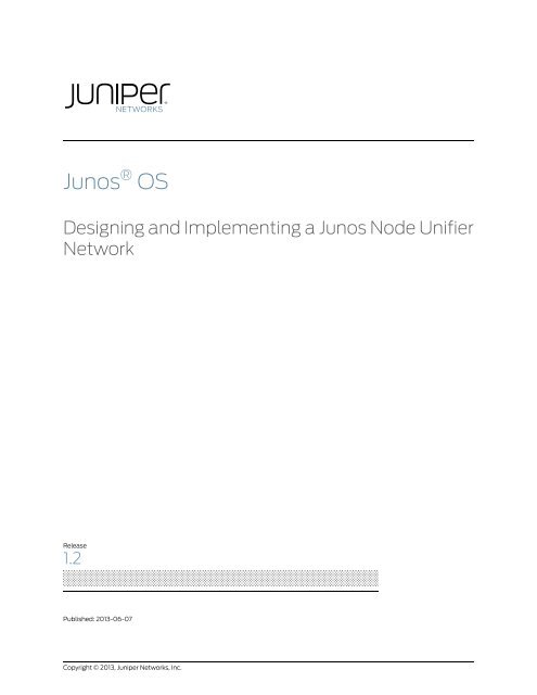 Designing and Implementing a Junos Node Unifier Network