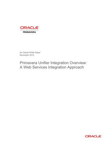 Primavera Unifier's Integration Overview: A Web Services ... - Oracle