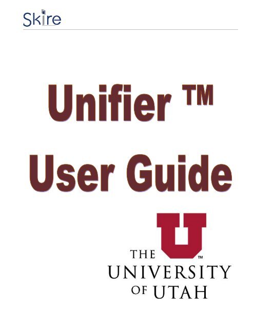 Unifier User Guide - Facilities Management - University of Utah