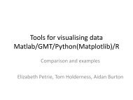 Tools for visualising data Matlab/GMT/pylab/R... - conferences.ncl.ac ...