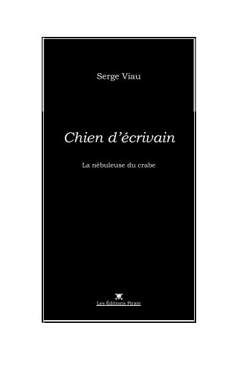 Serge Viau : : : Chien d'écrivain