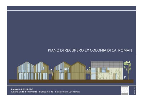 PIANO DI RECUPERO EX COLONIA DI CA' ROMAN