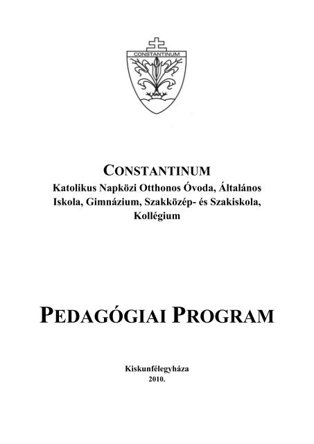 PEDAGÓGIAI PROGRAM - Constantinum Nevelési-Oktatási Intézmény