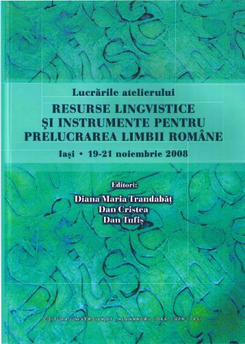 Resurse lingvistice şi instrumente pentru Prelucrarea limbii române