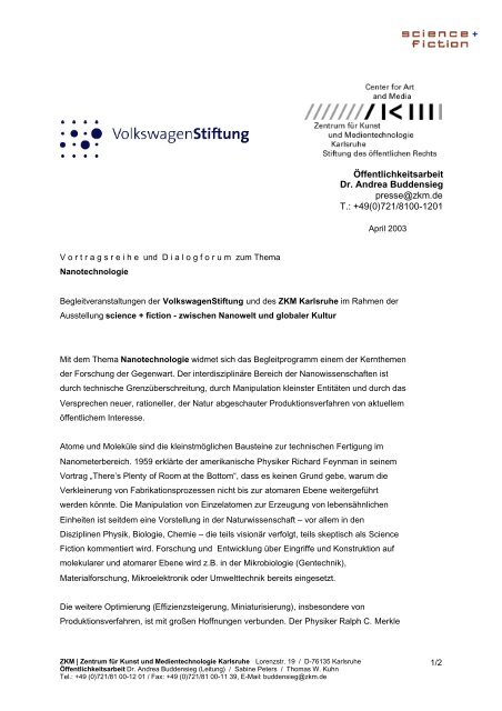 Öffentlichkeitsarbeit Dr. Andrea Buddensieg presse@zkm.de T.: +49 ...