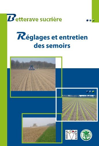 Réglages et entretien des semoirs