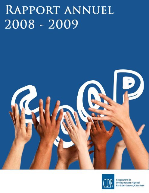 Rapport annuel 2008-2009 - Coopérative de développement ...