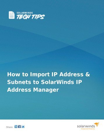How to Import IP Address & Subnets to SolarWinds IP Address ...