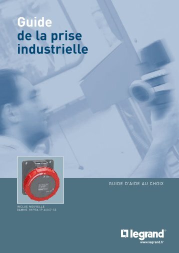 Guide de la prise industrielle - Legrand