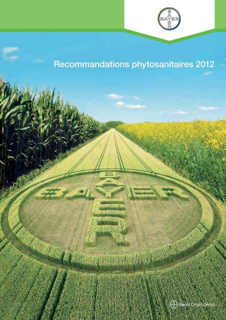 Recommandations phytosanitaires 2012 - Bayer CropScience ...