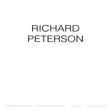 RICHARD PETERSON - Carmen Wiedenhoeft Gallery