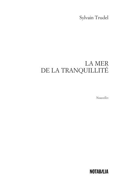La mer de la tranquilité - Éditions Noir sur Blanc