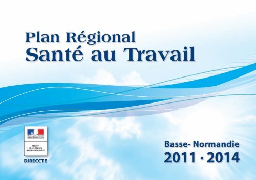 Le premier plan régional santé au travail - Direccte