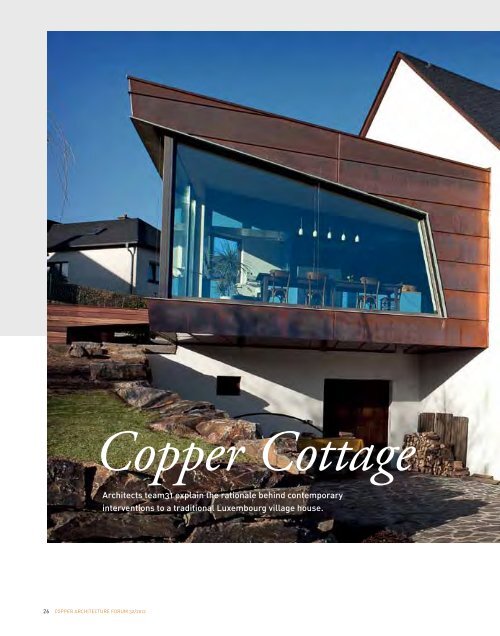 Copper... a naturally changing surface and an air of permanence ...