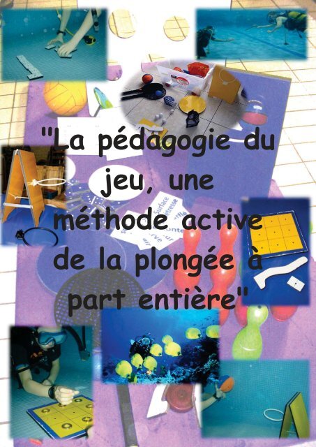 "La pédagogie du jeu, une méthode active de la plongée à part ...