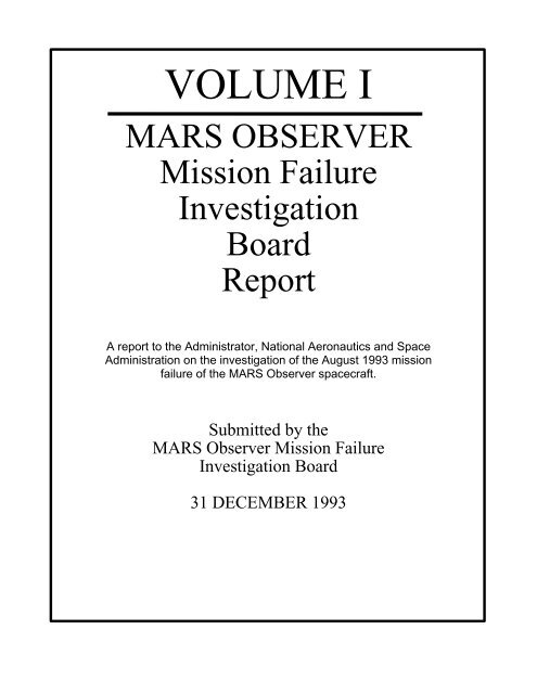 Mars Observer Mission Failure Investigation Board Report Mars Observer Mission Failure Investigation Board Report