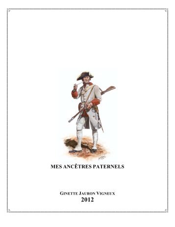 Mes Ancêtres Paternels par Ginette (Jauron) Vigneux