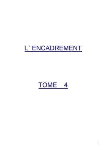 L' ENCADREMENT TOME 4