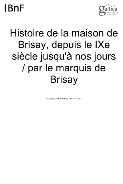 Brisay, René-Achille-Joseph de. Histoire de la ... - desbrisay.ca