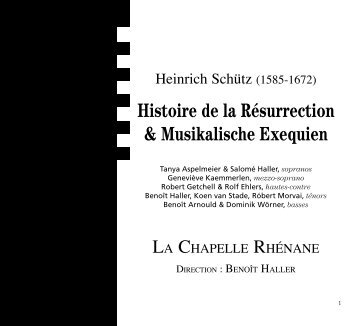 Histoire de la Résurrection & Musikalische Exequien - La Chapelle ...