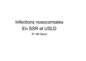 Pr Serot Infections nosocomiales en USLD - PIRG