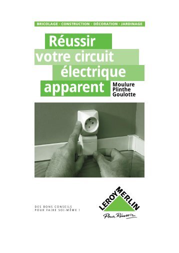 Réussir votre circuit électrique apparent, moulure, plinthe, goulotte