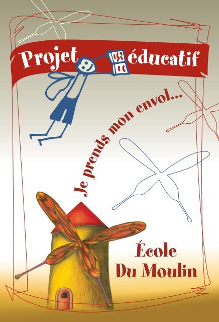 Projet éducatif - École Du Moulin - Commission scolaire des Patriotes