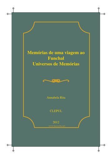 Memórias de uma viagem ao Funchal Universos de ... - LusoSofia