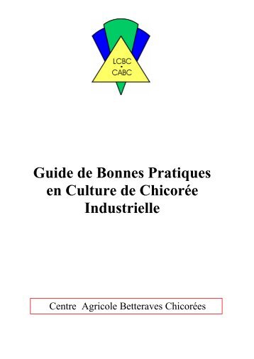 Guide de Bonnes Pratiques en Culture de Chicorée Industrielle