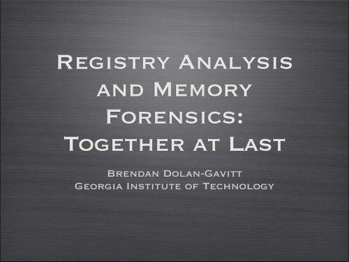 Brendan Dolan-Gavitt Georgia Institute of Technology - SANS