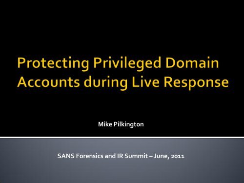 Protecting Privileged Domain Accounts during Live Response