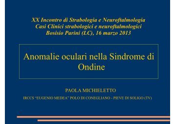 Anomalie oculari nella Sindrome di Ondine - E. Medea