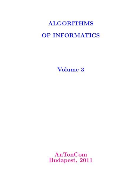 ALGORITHMS OF INFORMATICS Volume 3 AnTonCom Budapest ...