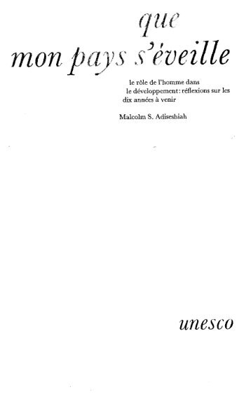 Que mon pays s'éveille: le rôle de l'homme dans ... - unesdoc - Unesco