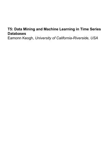 T5: Data Mining and Machine Learning in Time Series Databases ...