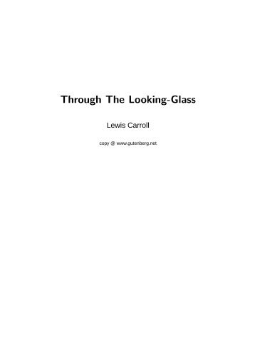 Gutenberg Project: - Through The Looking-Glass