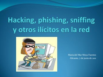 Hacking, phishing, sniffing y otros ilícitos en la red - Ua
