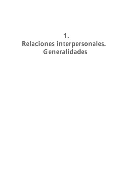 1. Relaciones interpersonales. Generalidades - Universidad del ...