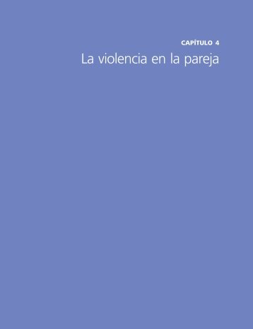 Capítulo 4 “La violencia en la pareja” - PAHO/WHO