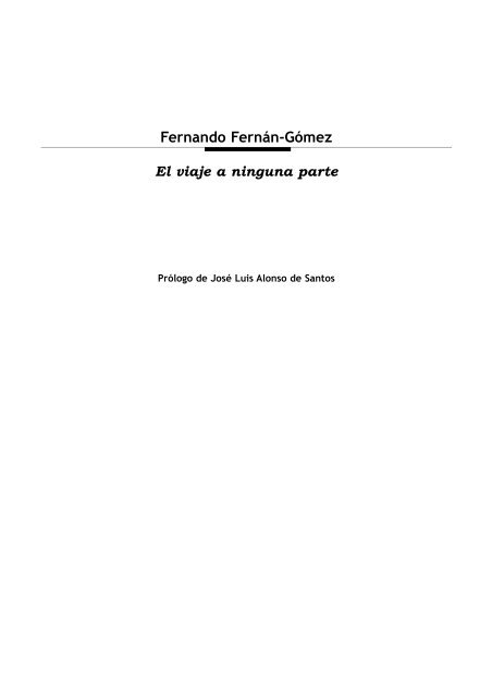 Fernando Fernan Gomez El Viaje A Ninguna Partepdf