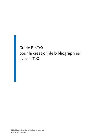 Guide BibTeX pour la création de bibliographies avec LaTeX - École ...