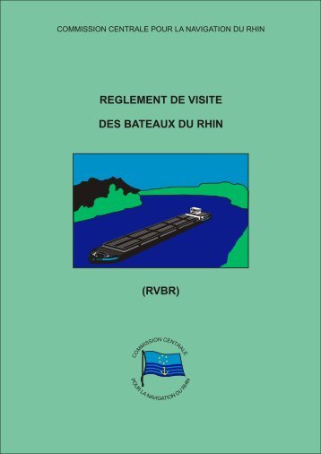 reglement de visite des bateaux du rhin - Central Commission for ...