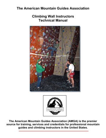 The American Mountain Guides Association Climbing Wall ...