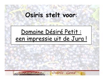 Domaine Désiré Petit - Commanderij Osiris Gent