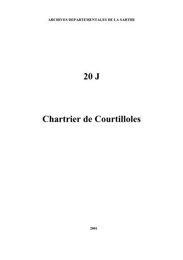 20 J Chartrier de Courtilloles - Archives départementales - Sarthe