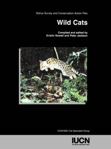 Wild Cats: Status Survey and Conservation Action Plan - Carnivore