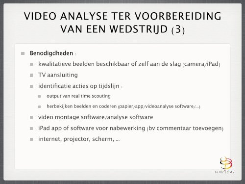 CLINIC : NUT EN GEBRUIK VAN SCOUTING EN VIDEO ANALYSE