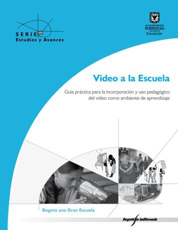 Video a la Escuela - Secretaría de Educación de Bogotá