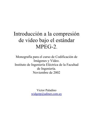 Introducción a la compresión de video bajo el estándar MPEG-2.