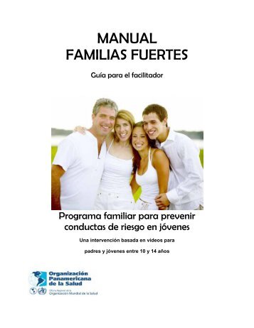 Manual Familias Fuertes. Guía para el facilitador - PAHO/WHO
